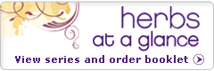 Order a printed copy of the Herbs at a Glance booklet.