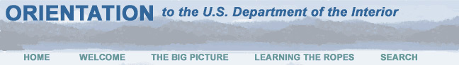Orientation to the U.S. Department of the Interior