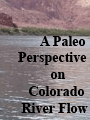 Paleo Perspective on Colorado River Streamflow