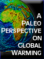 Paleo Perspective on Global Warming