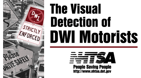 The Visual Detection of DWI Motorists, NHTSA People Saving People