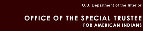 Office of the Special Trustee for American Indians (OST)