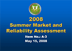 2008 Summer Energy Market Assessment