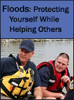 Floods: Protecting Yourself While Helping Others