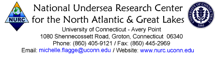 NOAA's Undersea Research Center for the North Atlantic & Great Lakes, University of Connecticut - Avery Point, 1080 Shennecossett Road, Groton, Connecticut 06340, Phone: (860) 405-9121 / Fax: (860) 445-2969 / Email: nurcadm1@uconnvm.uconn.edu / Website: www.nurc.uconn.edu