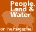 People, Land & Water Online Magazine.