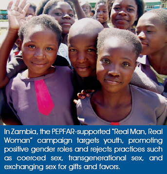 In Zambia, the PEPFAR-supported “Real Man, Real Woman” campaign targets youth, promoting positive gender roles and rejects practices such as coerced sex, transgenerational sex, and exchanging sex for gifts and favors.