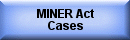 Miner Act Cases