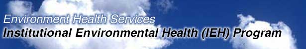 Environmental Health Services - Institutional Environmental Health Program