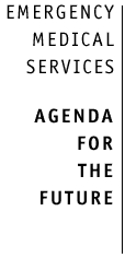 Emergency Medical Services: Agenda for the future.