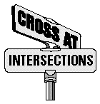 Image of Street sign: Cross at intersections