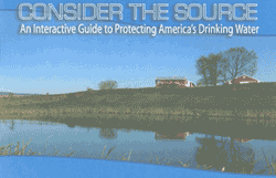 Cover of the publication 'Consider the Source: An Interactive Guide to Protecting America's Drinking Water