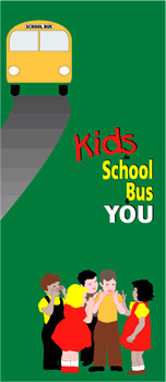 Kids the School Bus and You