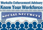 Worksite Enforcement Advisory - Know Your Workforce