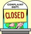 Image of a man pulling a 'closed' sign down at the complaint department.
