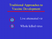 Slide 6: Traditional Approaches to Vaccine Development