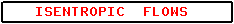 Label for Isentropic Flows