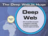The deep Web is huge.  Link to larger image. 