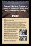 1970s: Beyond Nuclear Energy to Support Scientific Progress for All Forms of Energy