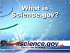 What is Science.gov? Video