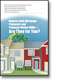 Interest-Only Mortgage Payments and Payment-Option ARMs--Are They for You?How to File a Consumer Complaint about a Bank brochure cover
