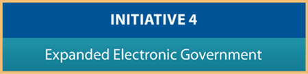 INITIATIVE 4 Expanded Electronic Government