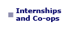 Internships and Co-ops