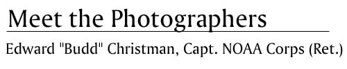 Meet the Photographers -  Edward Budd Christman