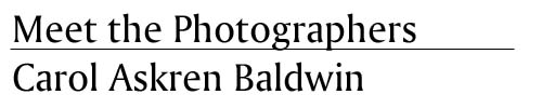 Meet the Photographers - Carol Askren Baldwin Banner
