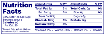 Nutrition Facts label in tabular format with footnote eliminated; there is an asterisk placed on the bottom of the label indicating; "Percent Daily Values are based on a 2,000 calorie diet".