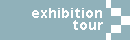 Exhibition tour