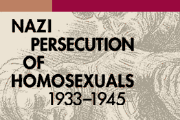 Nazi Persecution of Homosexuals 1933-1945