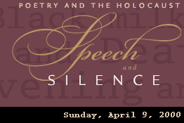 Speech and Silence: Poetry and the Holocaust