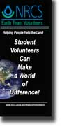 the new Student Volunteers Can Make A World of Difference Earth Team brochure geared toward attracting younger volunteers (NRCS photo -- click to enlarge)