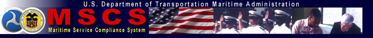 Maritime Service Compliance System banner:  U.S. Department of Transportation and Maritime Administration logos, academies students