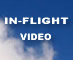 Watch In-flight Video