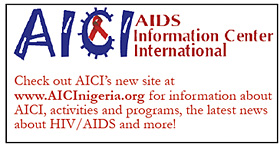 Check out AICI’s new site at www.AICInigeria.org for information about AICI, activities and programs, the latest news about HIV/AIDS and more!