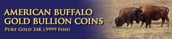 Banner: American Buffalo Gold Bullion Coins: Pure Gold 24K (.9999 Fine)