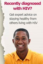 Recently diagnosed with HIV? Get expert advice on staying healthy from others with HIV