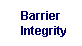 Barrier Integrity