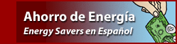 Ahorro de Energía - Energy Savers en Español