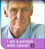 I am a person with cancer >