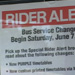 Photo:  Rider Alert sign posted with service changes