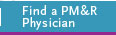 FIND A PM&R PHYSICIAN