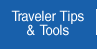 Traveler Tips & Tools