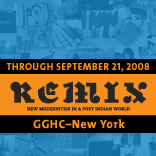 Remix: New Modernities in a Post-Indian World - Through September 21, 2008 New York