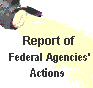 Spotlight on 'Report of Federal Agencies' Actions'