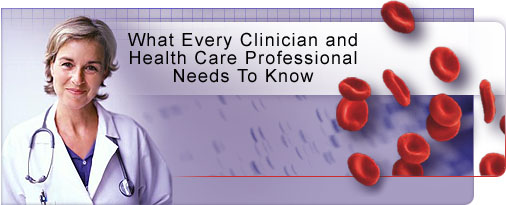 What Every Clinician and Health Care Professional Needs To Know