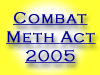 Combat Methamphetamine Epidemic Act 2005