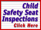Child Safety Seat Inspection Click Here